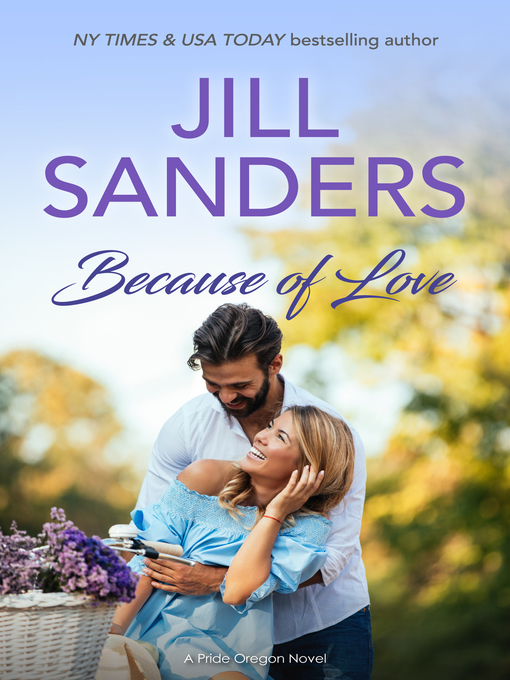 Title details for Because of Love by Jill Sanders - Wait list